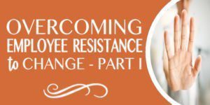 overcoming employee resistance