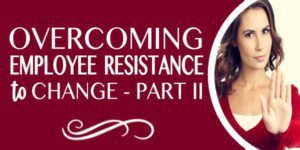 overcoming employee resistance