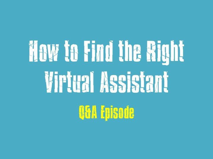 How to Find Right Virtual Assistants