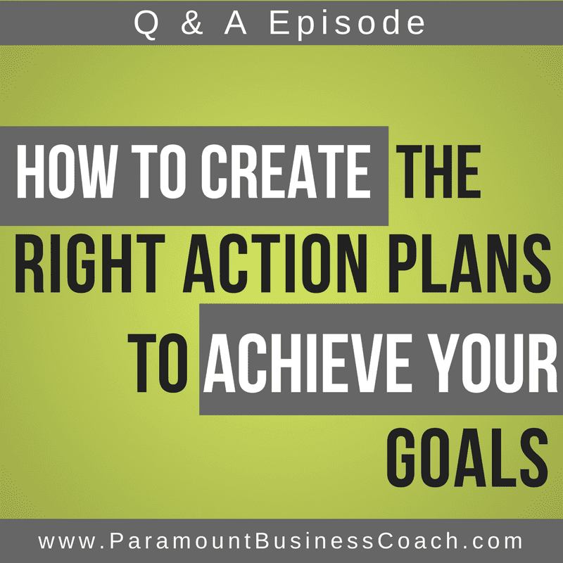 Create Right Action Plans