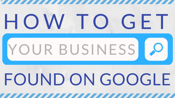 How to Get Your Business Found on Google – 8 Experts Share