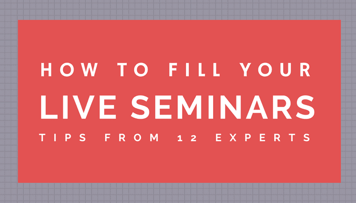 How to Fill Your Live Seminars