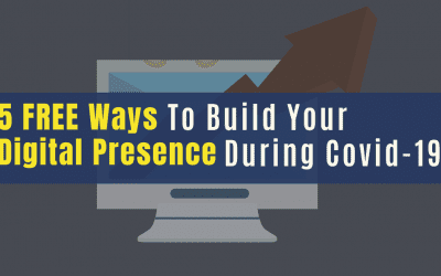 5 Ways to Build Your Digital Presence During Covid-19