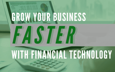 Grow Your Business Faster with Financial Technology